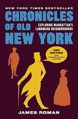 9781940842080-1940842085-Chronicles of Old New York: Exploring Manhattan’s Landmark Neighborhoods (Chronicles Series)