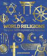 9780744034752-0744034752-World Religions: The Great Faiths Explored and Explained (DK Compact Culture Guides)