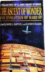 9781857232714-1857232712-The Ascent of Wonder: The Evolution of Hard SF