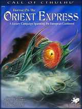 9781568823904-1568823908-Horror on the Orient Express: A Luxury Campaign Spanning the European Continent (Call of Cthulhu)