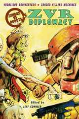 9781613776469-1613776462-Zombies Vs Robots: Diplomacy