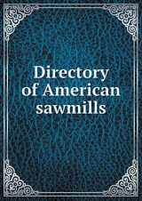 9785519324076-5519324077-Directory of American sawmills