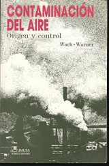 9789681819545-9681819543-Contaminación del aire / Air Pollution: Origen y control / Its Origin and Control (Spanish Edition)