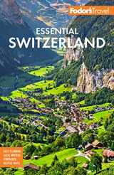 9781640973527-1640973524-Fodor's Essential Switzerland (Full-color Travel Guide)