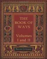 9781467996181-1467996181-The Book of Ways: Volumes I & II