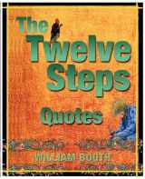 9780984647606-0984647600-The Twelve Steps Quotes