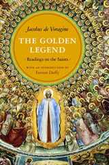 9780691154077-0691154074-The Golden Legend: Readings on the Saints