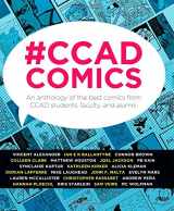 9781499756173-1499756178-#CCADComics: An anthology of the best comics from CCAD students, faculty, and alumni.
