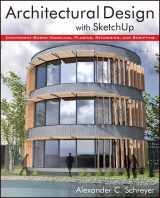 9781118123096-1118123093-Architectural Design with SketchUp: Component-Based Modeling, Plugins, Rendering, and Scripting