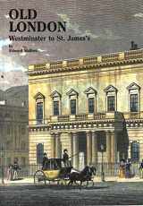 9780946619368-0946619360-Old London: Westminster to St. James's (Village London series)