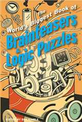 9781402733727-1402733720-The World's Biggest Book of Brainteasers & Logic Puzzles
