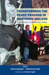 9780716529569-0716529564-Transforming the Peace Process in Northern Ireland: From Terrorism to Democratic Politics