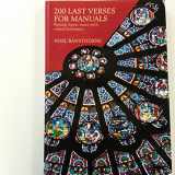 9781840030877-1840030879-200 Last Verses for Manuals: Popular Hymn Tunes with Varied Harmonies
