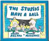 9780395361696-0395361699-The Stupids Have a Ball