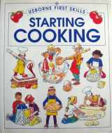 9780439081979-0439081971-Starting cooking (Usborne first skills)