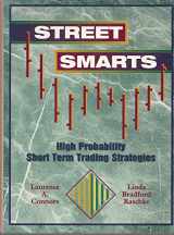 9780965046107-0965046109-Street Smarts: High Probability Short-Term Trading Strategies