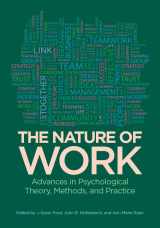 9781433815379-1433815370-The Nature of Work: Advances in Psychological Theory, Methods, and Practice