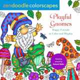 9781250324368-125032436X-Zendoodle Colorscapes: Playful Gnomes: Happy Friends to Color and Display