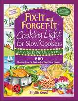 9781680990744-1680990748-Fix-It and Forget-It Cooking Light for Slow Cookers: 600 Healthy, Low-Fat Recipes for Your Slow Cooker