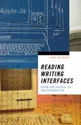 9780816691265-0816691266-Reading Writing Interfaces: From the Digital to the Bookbound (Volume 44) (Electronic Mediations)