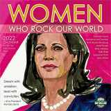 9781631368103-1631368109-Women Who Rock Our World 2022 Wall Calendar