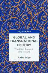 9781349452941-1349452947-Global and Transnational History: The Past, Present, and Future