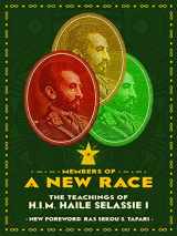 9781683650133-1683650131-Members Of A New Race: The Teachings Of H.I.M. Haile Sellassie 1