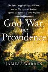 9781501180415-150118041X-God, War, and Providence: The Epic Struggle of Roger Williams and the Narragansett Indians against the Puritans of New England