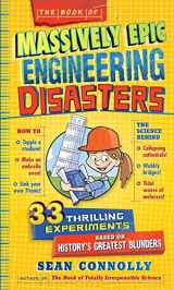 9780761183945-0761183949-The Book of Massively Epic Engineering Disasters: 33 Thrilling Experiments Based on History's Greatest Blunders (Irresponsible Science)