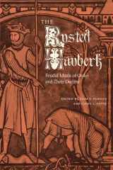 9780813012810-0813012813-The Rusted Hauberk: Feudal Ideals of Order and Their Decline