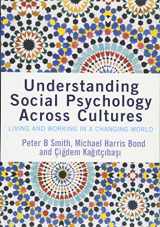 9781412903660-1412903661-Understanding Social Psychology Across Cultures: Living and Working in a Changing World (SAGE Social Psychology Program)