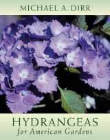 9780881926415-0881926418-Hydrangeas for American Gardens