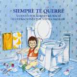 9781895565010-1895565014-Siempre te querre (Spanish Edition)