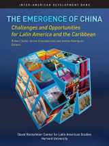 9780674021266-0674021266-The Emergence of China: Opportunities and Challenges for Latin America and the Caribbean (David Rockefeller/Inter-American Development Bank)