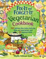 9781561487530-1561487538-Fix It and Forget It Vegetarian Cookbook: 565 Delicious Slow-Cooker, Stove-Top, Oven, and Salad Recipes, Plus 50 Suggested Menus