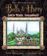 9781937616090-1937616096-Let's Visit Istanbul!: Adventures of Bella & Harry (Adventures of Bella & Harry, 9)