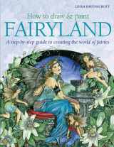 9781844483501-1844483509-How to Draw and Paint Fairyland