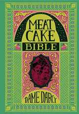 9781606999103-1606999109-The Meat Cake Bible