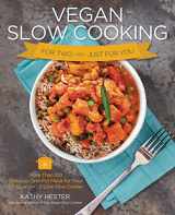 9781592335633-1592335632-Vegan Slow Cooking for Two or Just for You: More than 100 Delicious One-Pot Meals for Your 1.5-Quart/Litre Slow Cooker