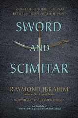 9780306921421-0306921421-Sword and Scimitar: Fourteen Centuries of War between Islam and the West