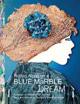 9781935734352-1935734350-Rolling Along on a Blue Marble Dream Coloring Book