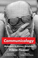 9781503634480-1503634485-Communicology: Mutations in Human Relations? (Sensing Media: Aesthetics, Philosophy, and Cultures of Media)
