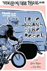 9781621060017-1621060012-True Trans Bike Rebel (Bicycle Revolution)