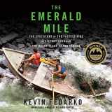 9781481509121-1481509128-The Emerald Mile: The Epic Story of the Fastest Ride in History Through the Heart of the Grand Canyon