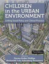 9780398091330-0398091331-Children in the Urban Environment: Linking Social Policy and Clinical Practice