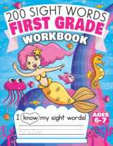 9781945056987-1945056983-200 Sight Words First Grade Workbook Ages 6-7: 135 Fun Pages of Reading & Writing Activities with High Frequency Sight Words for 1st Grade Kids