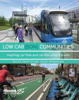9781138458246-1138458244-Low Car(bon) Communities: Inspiring car-free and car-lite urban futures