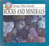 9780865933620-0865933626-Rocks and Minerals (From This Earth)