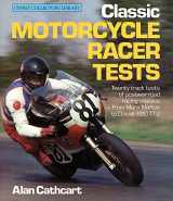 9780850455892-0850455898-Classic Motorcycle Racer Tests (Osprey Collector's Library)