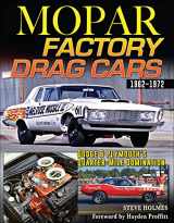 9781613257227-1613257228-Mopar Factory Drag Cars: Dodge & Plymouth's Quarter-Mile Domination 1962-1972